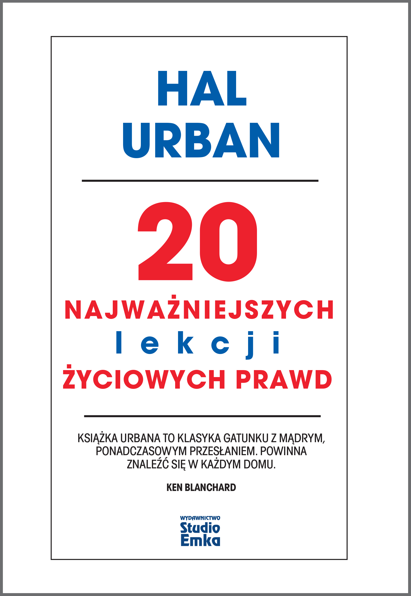 Hal Urban, "20 najważniejszych lekcji życiowych prawd"